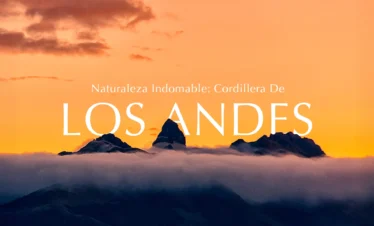 ROUTE “UNTAMED NATURE OF THE ANDES MOUNTAIN RANGE”